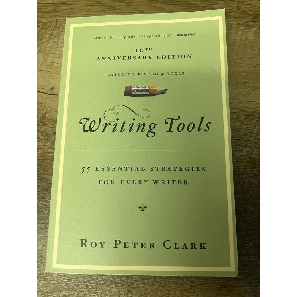 Writing Tools 10th Anniversary Edition 55 Essential Strategies Writer Book New